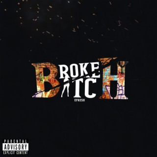 Broke Bitch lyrics | Boomplay Music