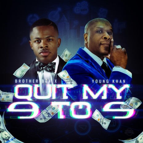 Quit My 9 To 5 ft. Young Khan Tha Don | Boomplay Music