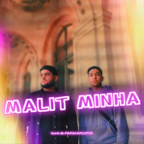 Malit Minha ft. ParaCarlitos | Boomplay Music