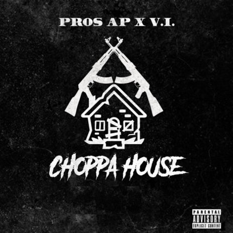 Choppa house ft. Pros Ap