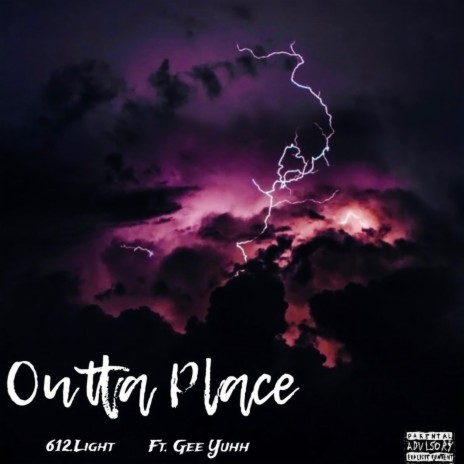 Outta Place ft. Gee Yuhh | Boomplay Music