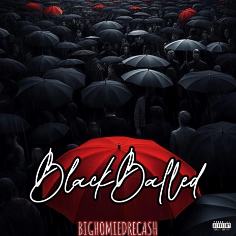 BlackBalled | Boomplay Music