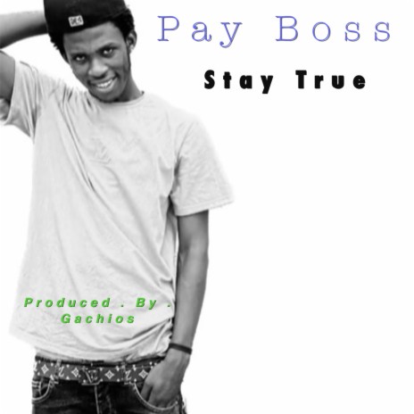 Stay True | Boomplay Music