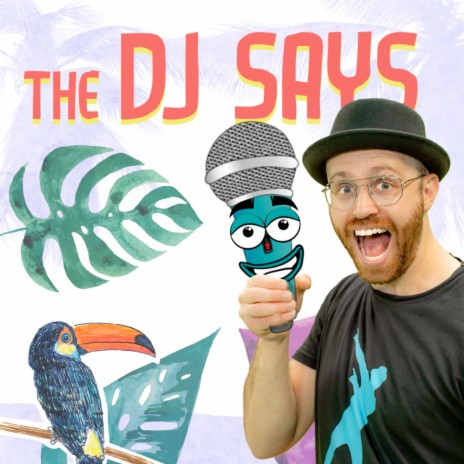 The DJ Says | Boomplay Music
