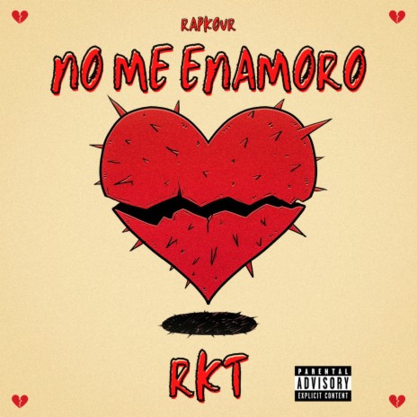 No Me Enamoro Rkt | Boomplay Music