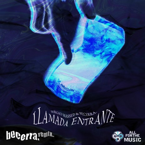 Llamada Entrante (becerra. Remix) ft. Sergio Massed | Boomplay Music
