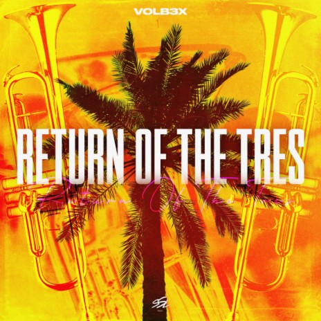 Return of the Tres | Boomplay Music