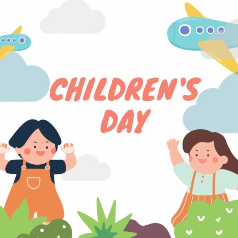 Children's day | Boomplay Music