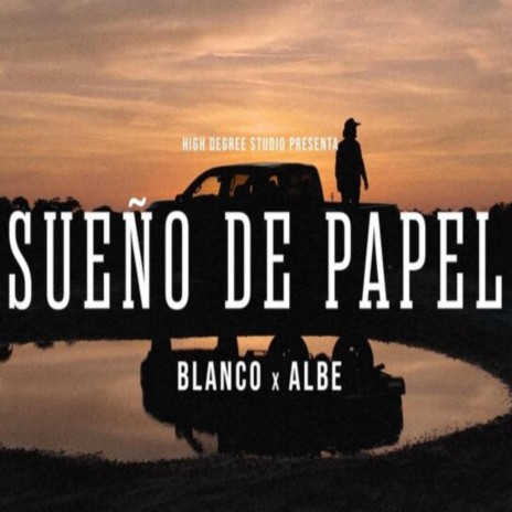 Sueño De Papel ft. Albe | Boomplay Music