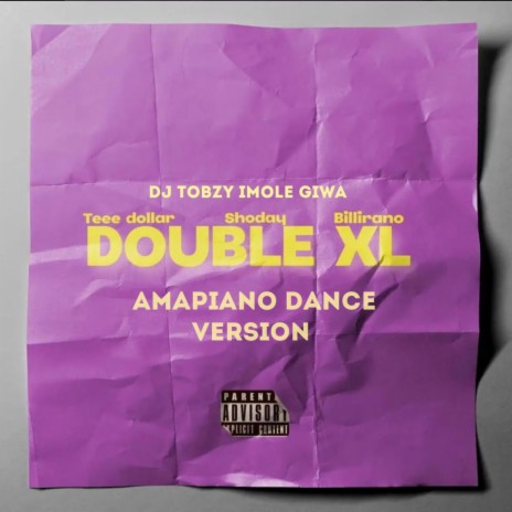 Double XL (Dance Version) ft. Teee dollar, Shoday & Billirano | Boomplay Music