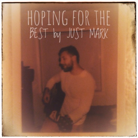 Hoping for the Best | Boomplay Music