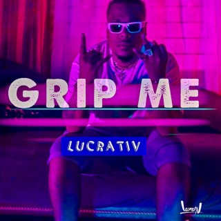 Grip Me lyrics | Boomplay Music