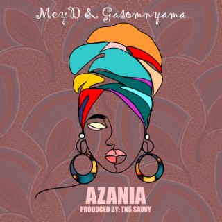 Azania ft. Gasomnyama lyrics | Boomplay Music