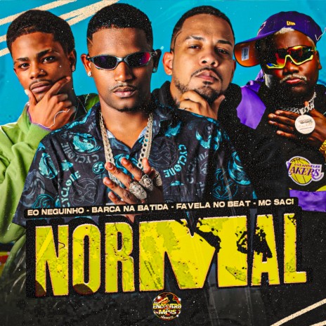 Normal ft. Eo Neguinho, favela No Beat & MC Saci