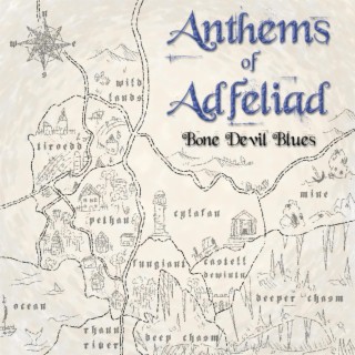 Anthems of Adfeliad: Bone Devil Blues