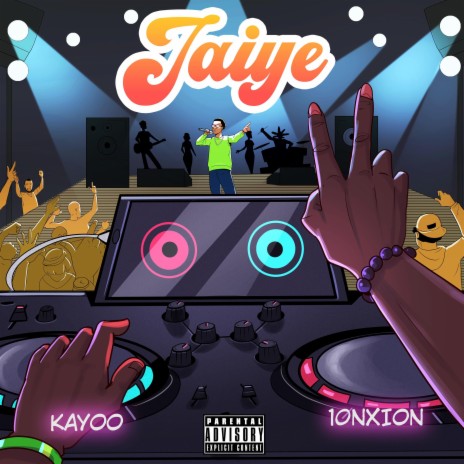 Jaiye (feat. 10NXION) | Boomplay Music