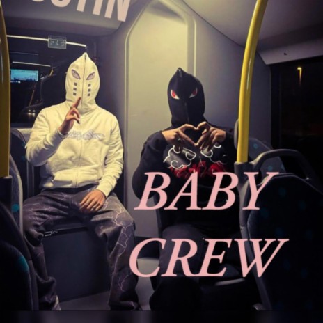 BABY CREW ft. yostin | Boomplay Music
