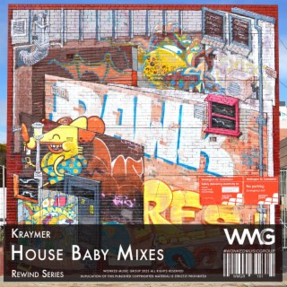 Rewind Series: Kraymer - House Baby Mixes