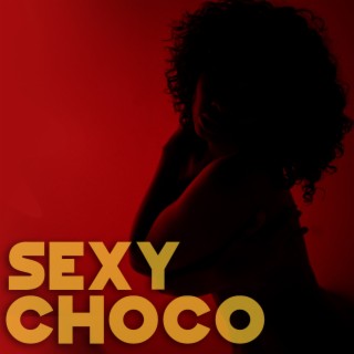 Sexy Choco