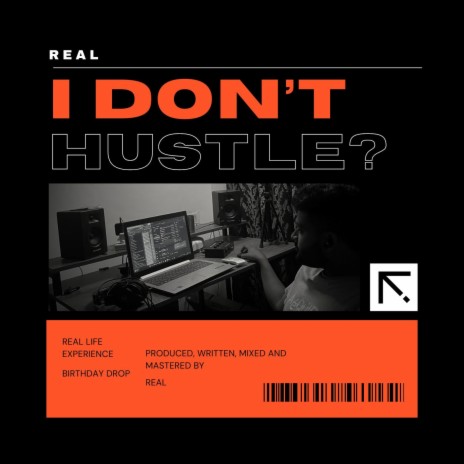 I Don't Hustle? | Boomplay Music