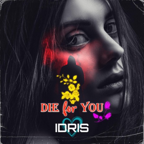 Die For You | Boomplay Music