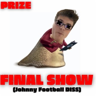 FINAL SHOW (Johnny Football DISS)