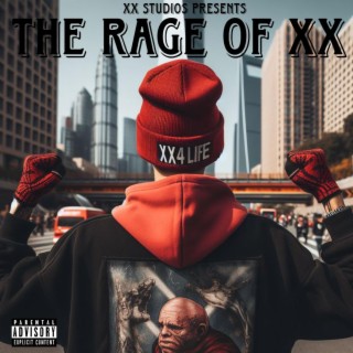 The Rage Of Xx
