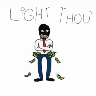 Light Thou'