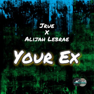 Your Ex