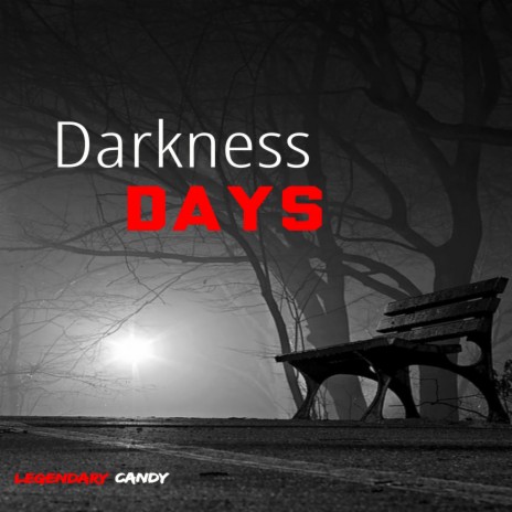 Darkness Days | Boomplay Music