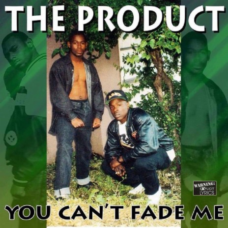 You Can't Fade Me (feat. Black C of RBL Posse & T-Lowe)