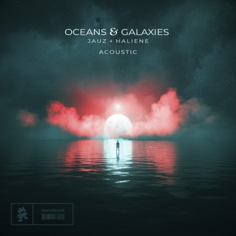 Oceans & Galaxies (Acoustic) ft. HALIENE | Boomplay Music