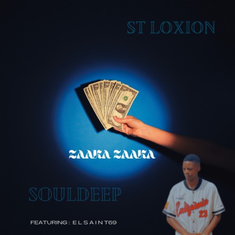 Zaaka Zaaka ft. SoulDeep & Elsaint69