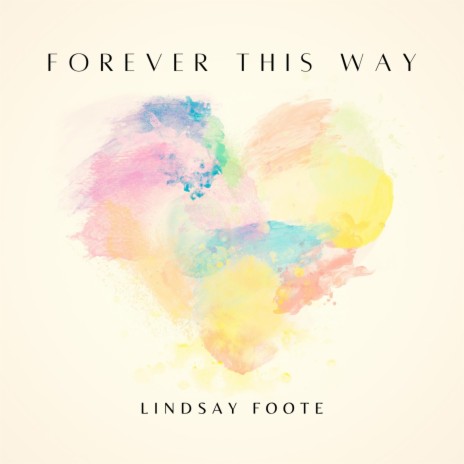 Forever This Way | Boomplay Music