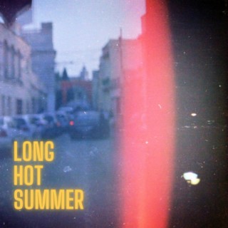 Long Hot Summer lyrics | Boomplay Music