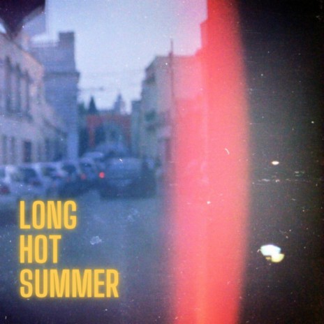 Long Hot Summer