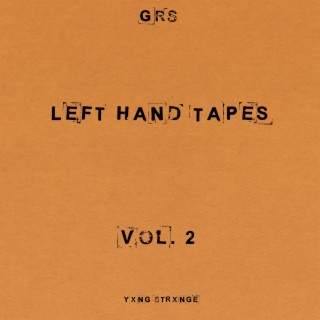 Left Hand Tapes, Vol. 2