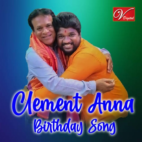 Clement Anna Birthday Special New Song | Boomplay Music