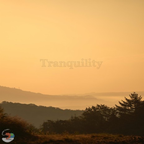 Tranquility | Boomplay Music