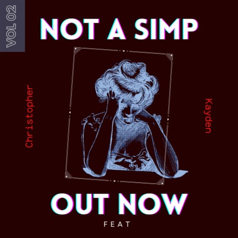 NOT A SIMP | Boomplay Music