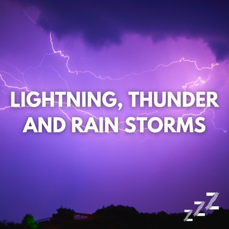 Thunder And Rain, Heavy And Steady (Loopable, No Fade) ft. Relaxing Sounds of Nature & Lightning, Thunder and Rain Storms