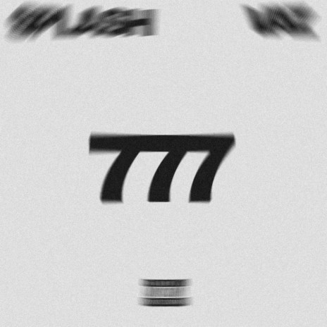 777 ft. VAZ | Boomplay Music