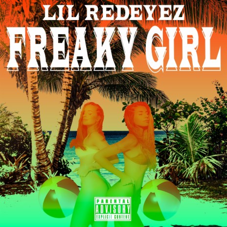 Freaky Girl | Boomplay Music