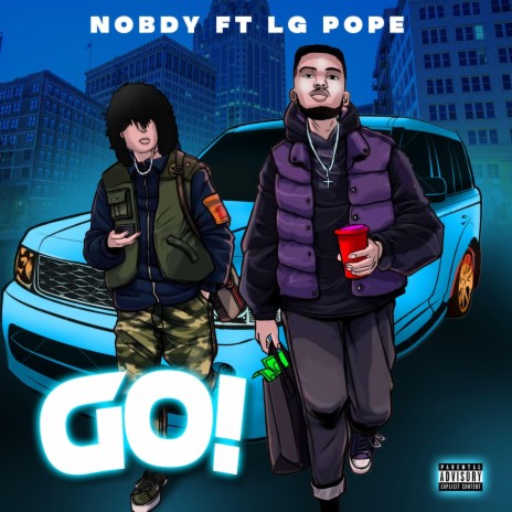 Go! (Ft LG pope) | Boomplay Music