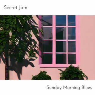 Sunday Morning Blues