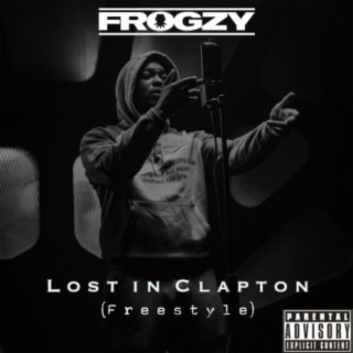 Lost In Clapton (Freestyle)