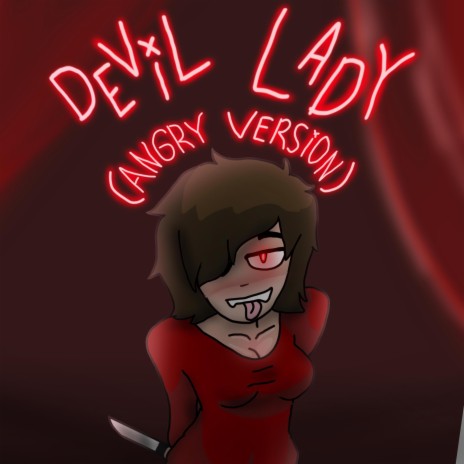 Devil Lady (Angry Version) | Boomplay Music