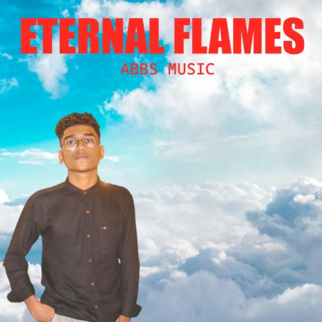 Eternal Flames | Boomplay Music