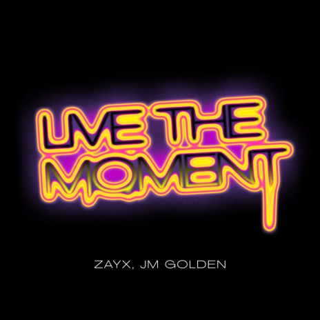 Live The Moment (Radio Edit) ft. JM GOLDEN | Boomplay Music