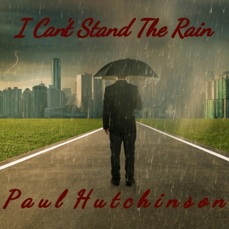 I Can't Stand The Rain